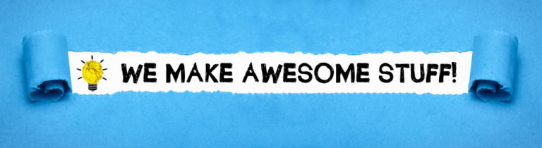 We make awesome stuff!